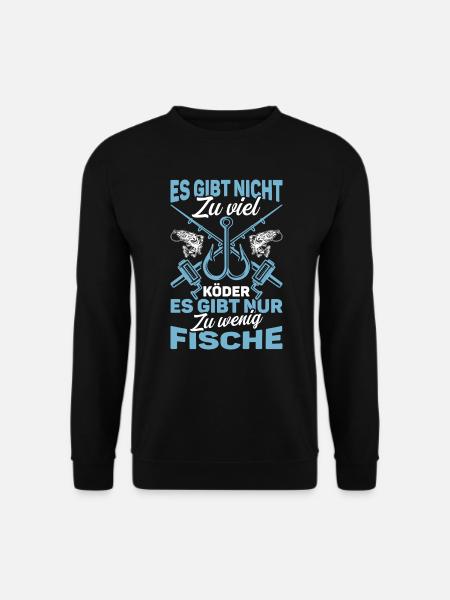 Angler Angelverein Es gibt nicht zu viele Köder - Unisex Pullover - Schwarz