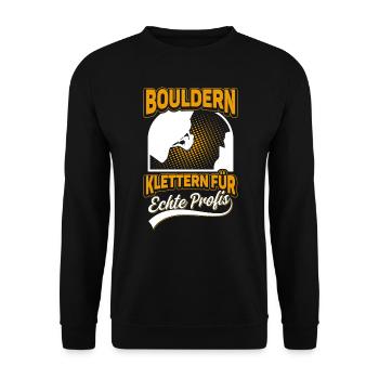 Bouldern Boulderer Klettern für echte Profis - Unisex Pullover - Schwarz - Vorne - Alina (178cm) & Michal (187cm)