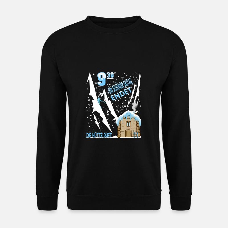 Ein schoener Skitag geht zu Ende die Hütte ruft - Unisex Pullover - Schwarz