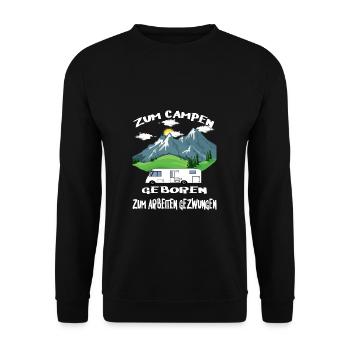 Zum Campen geboren zum Arbeiten gezwungen - Unisex Pullover - Schwarz - Vorne - Alina (178cm) & Michal (187cm)