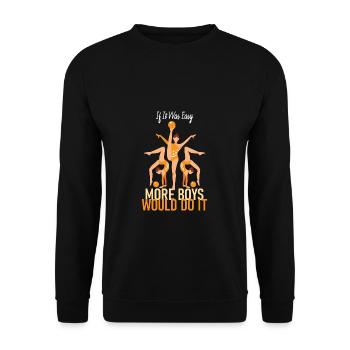 If It Were Easy More Boys Would Do It - Unisex Sweatshirt - black - Front - Alina (178cm) & Michal (187cm)