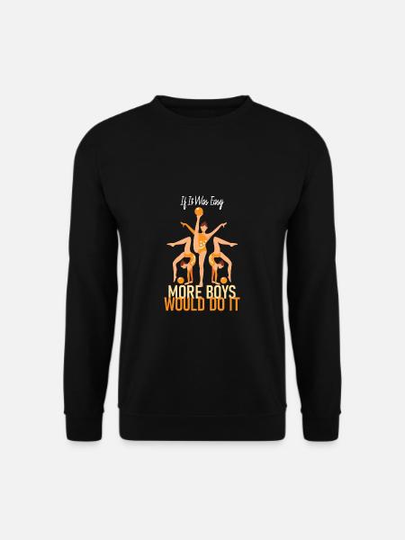 If It Were Easy More Boys Would Do It - Unisex Sweatshirt - black