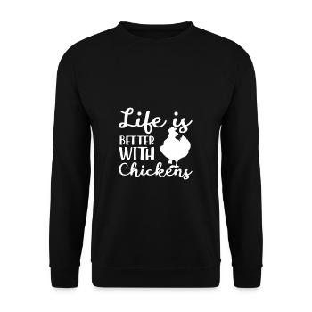 Life Is Better With Chickdens Hühner Hahn Bauer - Unisex Pullover - Schwarz - Vorne - Alina (178cm) & Michal (187cm)