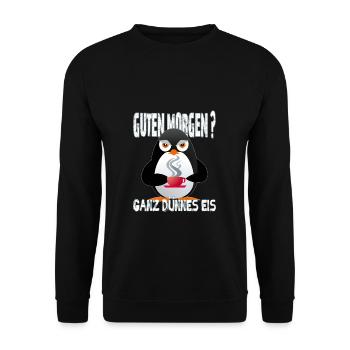 Ganz Dünnes Eis Morgenmuffel Pinguin Kaffee - Unisex Pullover - Schwarz - Vorne - Alina (178cm) & Michal (187cm)