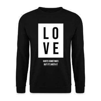 L’amour fait parfois mal, mais il en vaut la peine Cadeau - Sweat-shirt Unisexe - noir - Devant - Alina (178cm) & Michal (187cm)