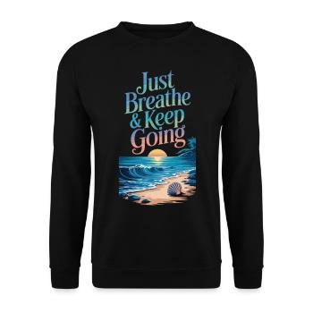 Motivation à la plage - Respirez profondément et continuez à marcher - Sweat-shirt Unisexe - noir - Devant - Alina (178cm) & Michal (187cm)