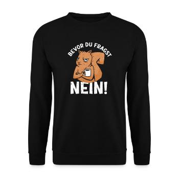Bevor du Fragst Nein Eichhörnchen Design - Unisex Pullover - Schwarz - Vorne - Alina (178cm) & Michal (187cm)