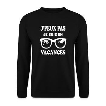 Vacanciers humour j'peux pas je suis en Vacances - Sweat-shirt Unisexe - noir - Devant - Alina (178cm) & Michal (187cm)