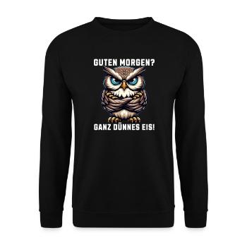 Guten Morgen Ganz dünnes Eis mürrische Eule - Unisex Pullover - Schwarz - Vorne - Alina (178cm) & Michal (187cm)