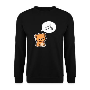The Cute Bear: Life is now! Enjoy it - Unisex Sweatshirt - black - Front - Alina (178cm) & Michal (187cm)