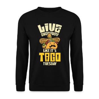 Lebe wie Taco Dienstag - Unisex Pullover - Schwarz - Vorne - Alina (178cm) & Michal (187cm)