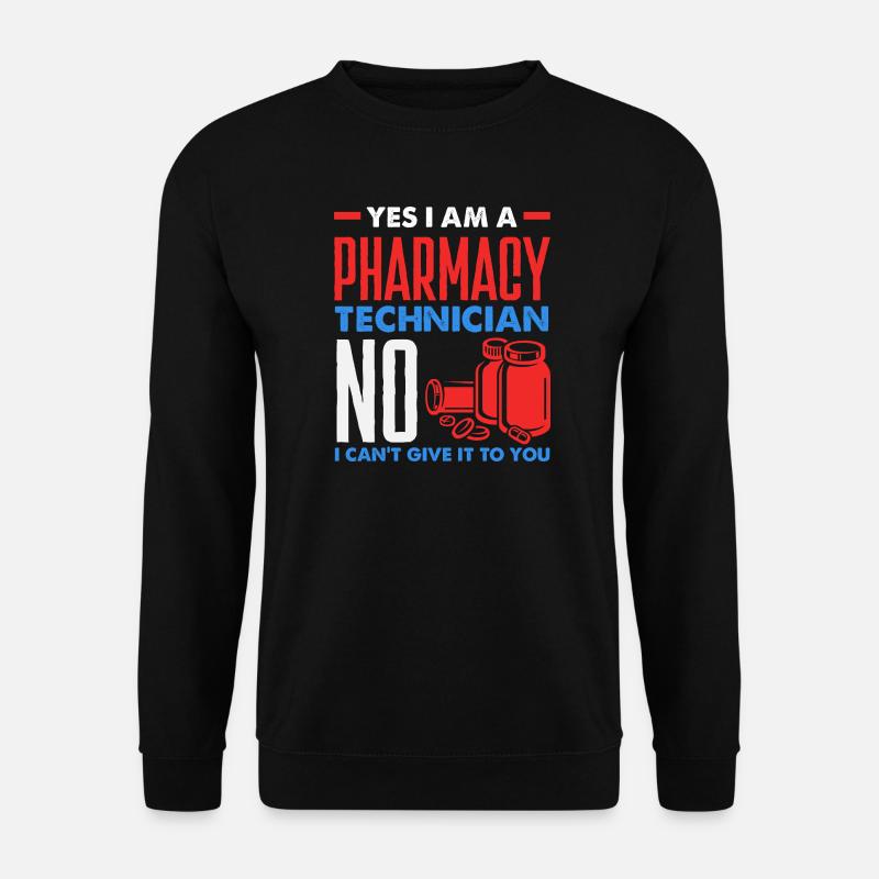 Pharmacist Pharmaceutical Technical - Unisex Sweatshirt - black