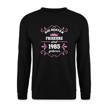 Hairdresser Birthday 1985 Vintage Hairdresser - Unisex Sweatshirt - black - Front - Alina (178cm) & Michal (187cm)