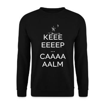 Keeeeep Caaaaalm  - Sweat-shirt Unisexe - noir - Devant - Alina (178cm) & Michal (187cm)