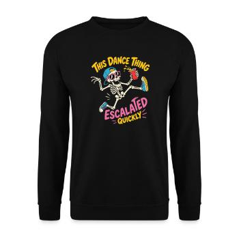Dancing Skeleton Escalated Quickly Party - Unisex Sweatshirt - black - Front - Alina (178cm) & Michal (187cm)