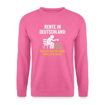 Rente in Deutschland – Hoffen auf Glück - Unisex Pullover - Pink - Vorne