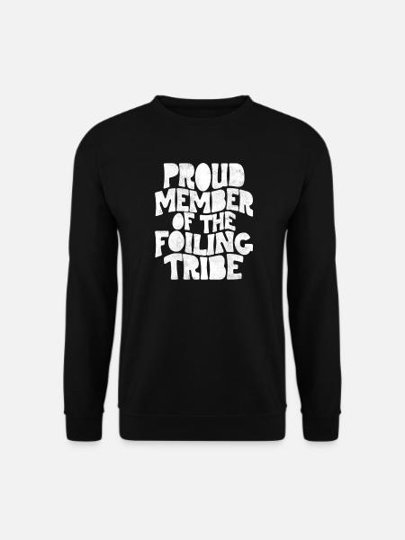 Proud Member of the Foiling Tribe - Unisex Pullover - Schwarz