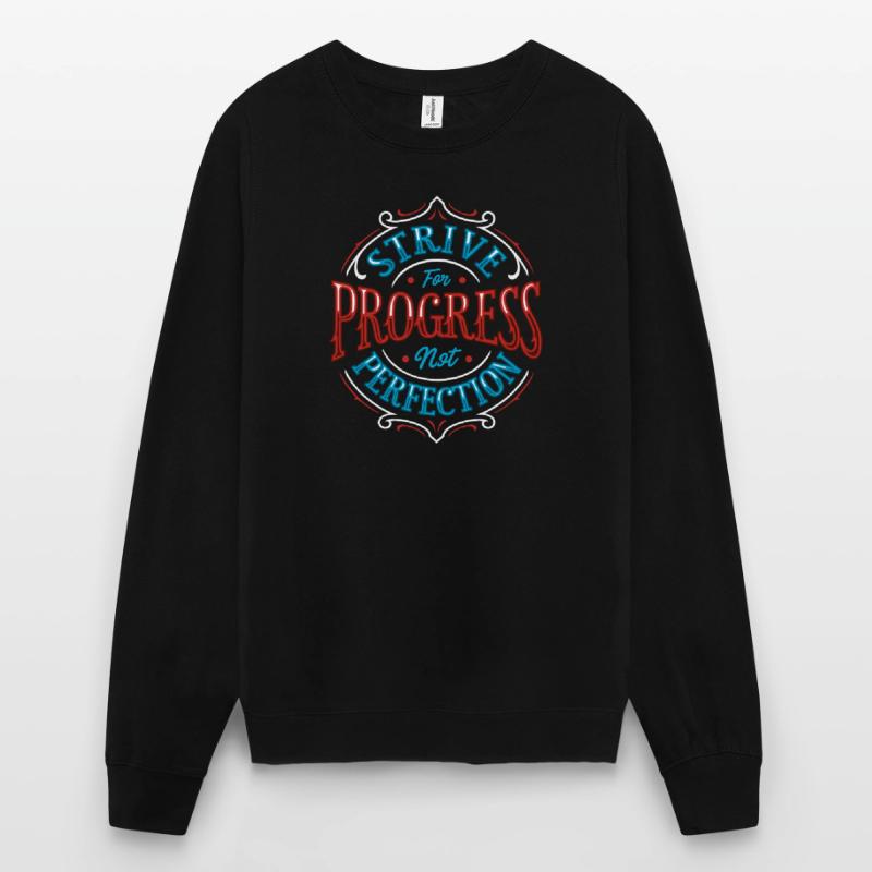 Poursuite du progrès Sweat-shirt Unisexe