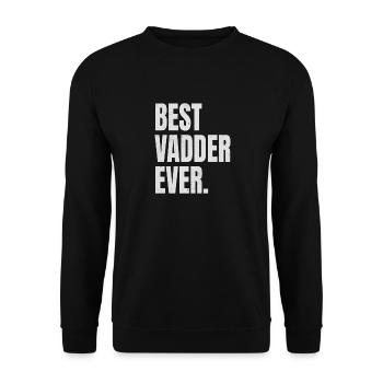 Best Vadder Ever Vater Papa Vati - Unisex Pullover - Schwarz - Vorne - Alina (178cm) & Michal (187cm)
