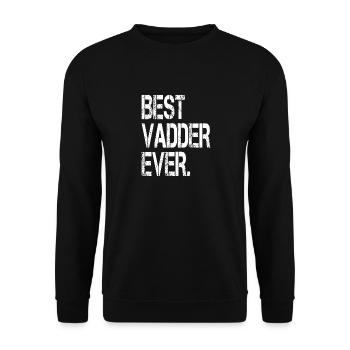 Best Vadder Ever Vater Papa Vati - Unisex Pullover - Schwarz - Vorne - Alina (178cm) & Michal (187cm)