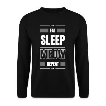 eat sleep meow cat repeat geschenk idee katze - Unisex Pullover - Schwarz - Vorne - Alina (178cm) & Michal (187cm)