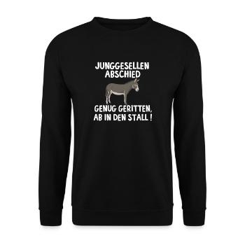 Bachelors farewell. Ridden enough ... - Unisex Sweatshirt - black - Front - Alina (178cm) & Michal (187cm)