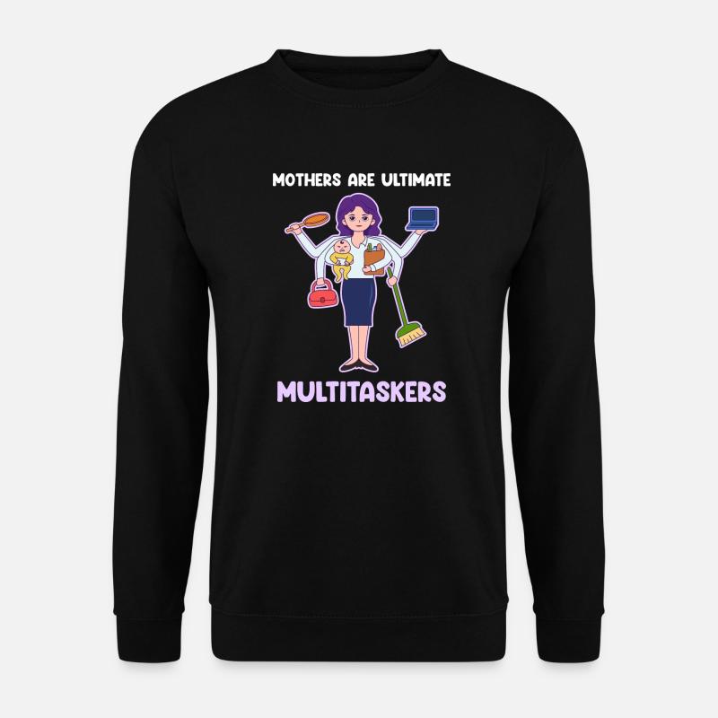 Multitasking for Mother's Day - Unisex Sweatshirt - black