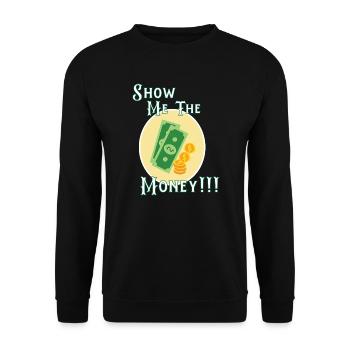 Show Money Design für gut verdienende Berufstätige - Unisex Pullover - Schwarz - Vorne - Alina (178cm) & Michal (187cm)