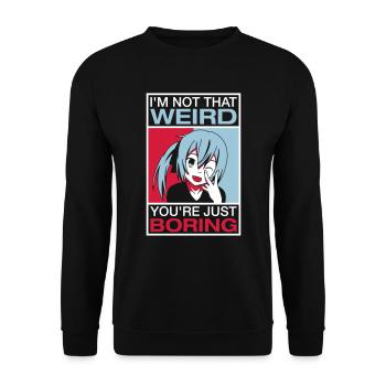 I'm Not That Weird - Unisex Pullover - Schwarz - Vorne - Alina (178cm) & Michal (187cm)