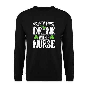 Safety First Drink With A Nurse's St Patricks Day - Unisex Sweatshirt - black - Front - Alina (178cm) & Michal (187cm)