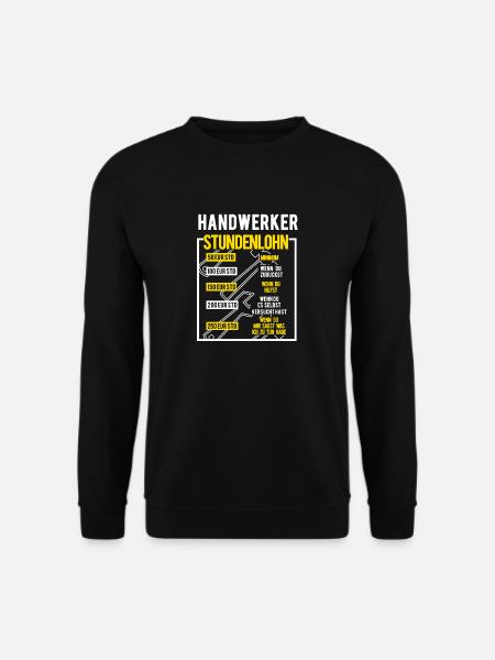 Handwerker Sprüche von Handwerk für Handwerker - Unisex Pullover - Schwarz