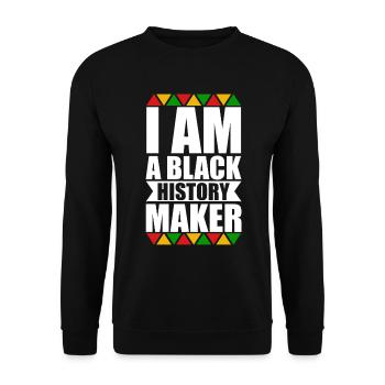I am a black history maker - Unisex Sweatshirt - black - Front - Alina (178cm) & Michal (187cm)