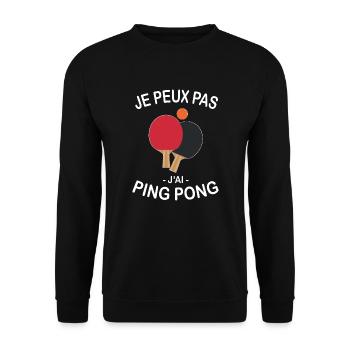 Je Peux Pas J'ai Ping Pong - Sweat-shirt Unisexe - noir - Devant - Alina (178cm) & Michal (187cm)