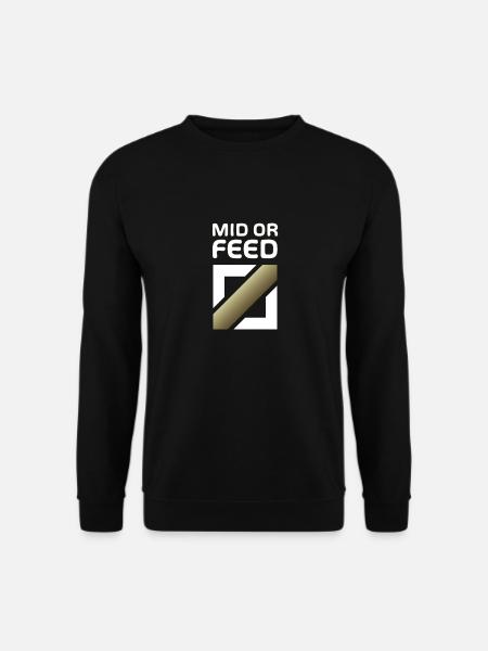 Mid or feed - Merch of Legends - Unisex Pullover - Schwarz