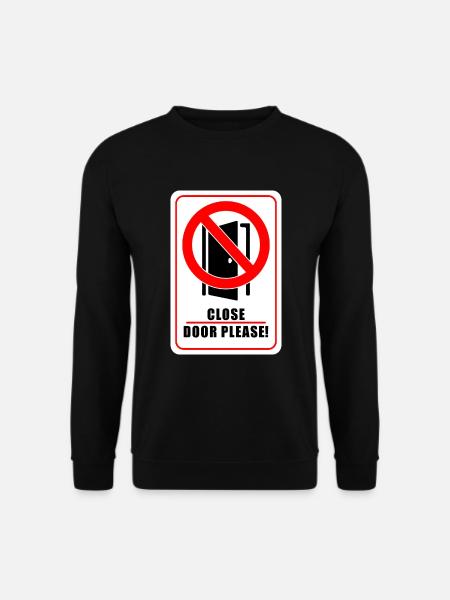 Tuer schliessen bitte | Tür schließen bitte - Unisex Pullover - Schwarz
