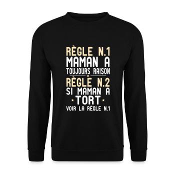 Maman a toujours raison - Idée Cadeau Humour - Sweat-shirt Unisexe - noir - Devant - Alina (178cm) & Michal (187cm)