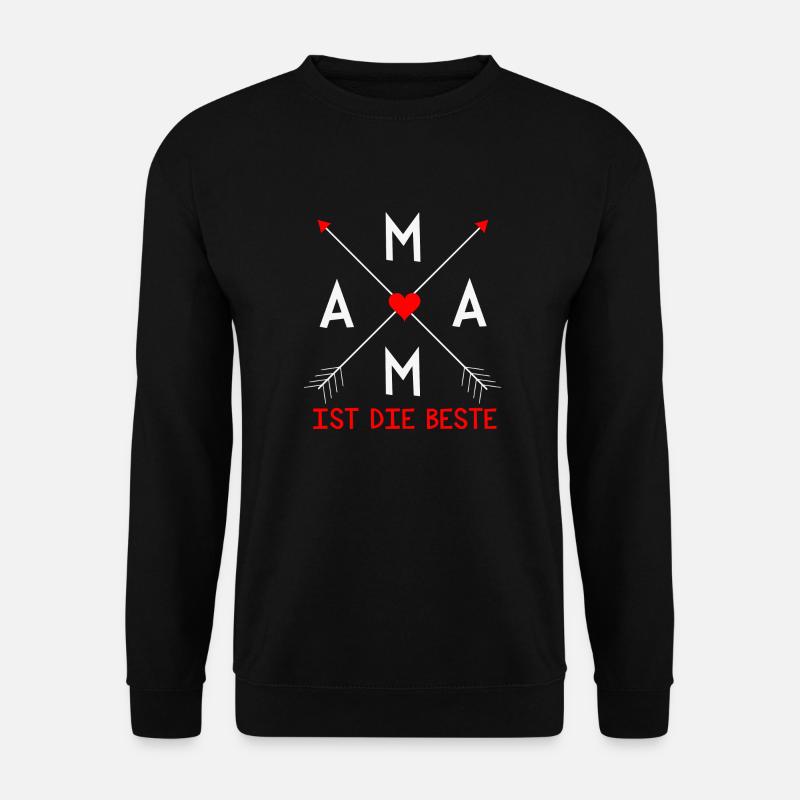 Mama ist die Beste - Unisex Pullover - Schwarz