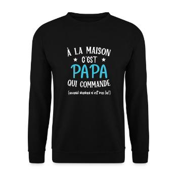 A la maison c'est papa qui commande cadeau humour - Sweat-shirt Unisexe - noir - Devant - Alina (178cm) & Michal (187cm)