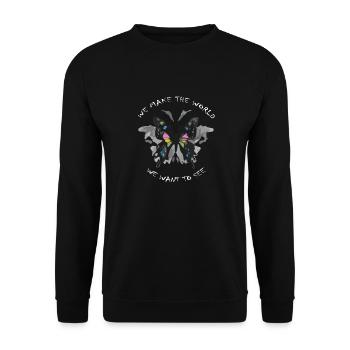 Wir schaffen uns die Welt die wir sehen wollen! - Unisex Pullover - Schwarz - Vorne - Alina (178cm) & Michal (187cm)