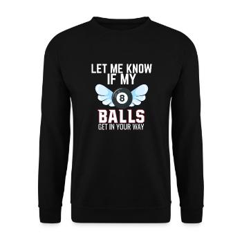 Lassen Sie mich wissen, ob meine Bälle Pool Billard Snooker - Unisex Pullover - Schwarz - Vorne - Alina (178cm) & Michal (187cm)