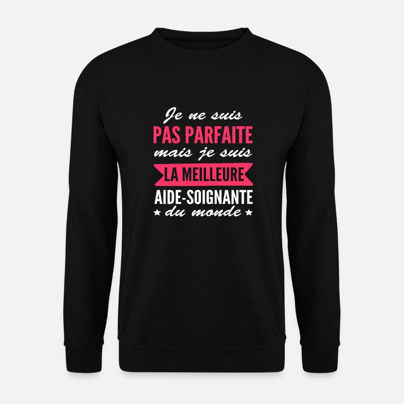 pas parfaite mais aide-soignante - Sweat-shirt Unisexe - noir