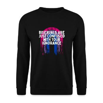 Confused with Your Ignorance Bisexual LGBTQ Bi - Unisex Pullover - Schwarz - Vorne - Alina (178cm) & Michal (187cm)