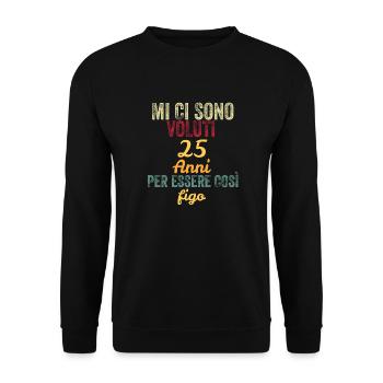 It Took Me 25 Years to Be This Cool - Unisex Sweatshirt - black - Front - Alina (178cm) & Michal (187cm)