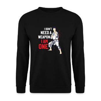 I Don't Need A Weapon I Am One Karate Karateka - Unisex Pullover - Schwarz - Vorne - Alina (178cm) & Michal (187cm)