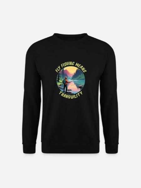Fly Fishing Means Tranquility - Unisex Sweatshirt - black
