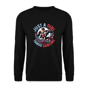 Just A Girl Who Love Tango Dancing Tango Dance Lat - Unisex Pullover - Schwarz - Vorne - Alina (178cm) & Michal (187cm)