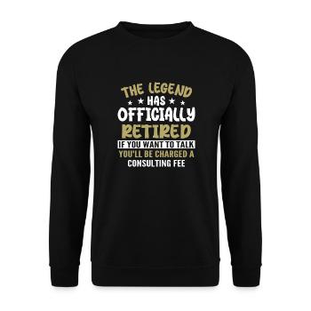Die Legende hat sich offiziell zur Ruhe gesetzt - Unisex Pullover - Schwarz - Vorne - Alina (178cm) & Michal (187cm)