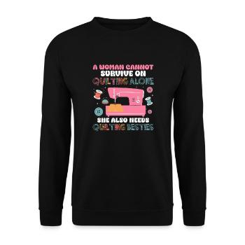 A Woman Cannot Survive On Quilting Quilter Sewing - Unisex Sweatshirt - black - Front - Alina (178cm) & Michal (187cm)