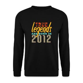 Die True Legends wurden 2012 geboren. Jahr 2025. - Unisex Pullover - Schwarz - Vorne - Alina (178cm) & Michal (187cm)