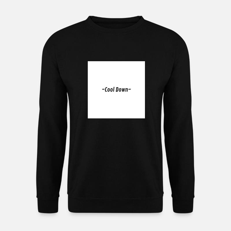 Cool Down ! - Unisex Sweatshirt - black